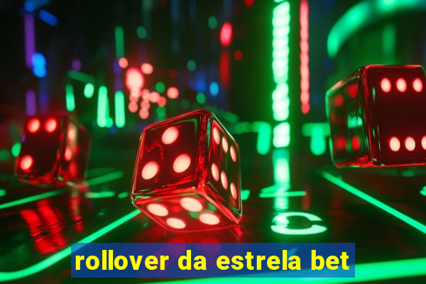 rollover da estrela bet